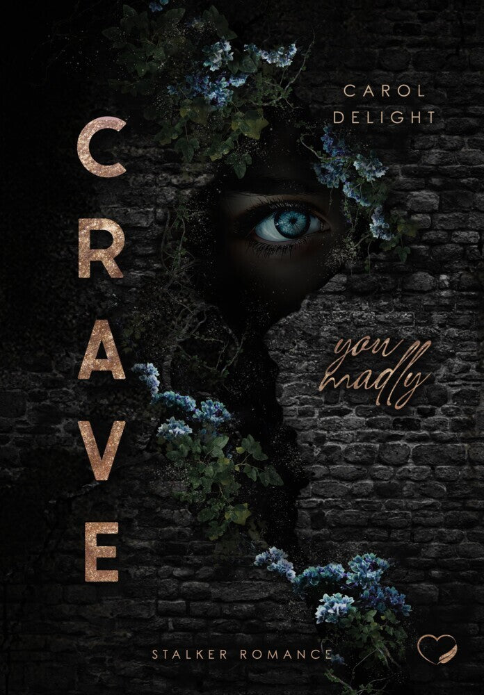 Crave You Madly (Carol Delight)
