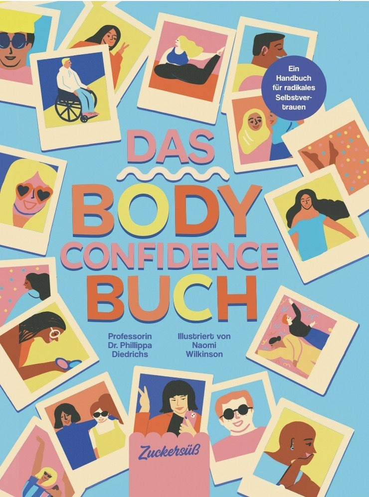 Das Body Confidence Buch. Ein Handbuch für radikales Selbstvertrauen (Phillippa Diedrichs)