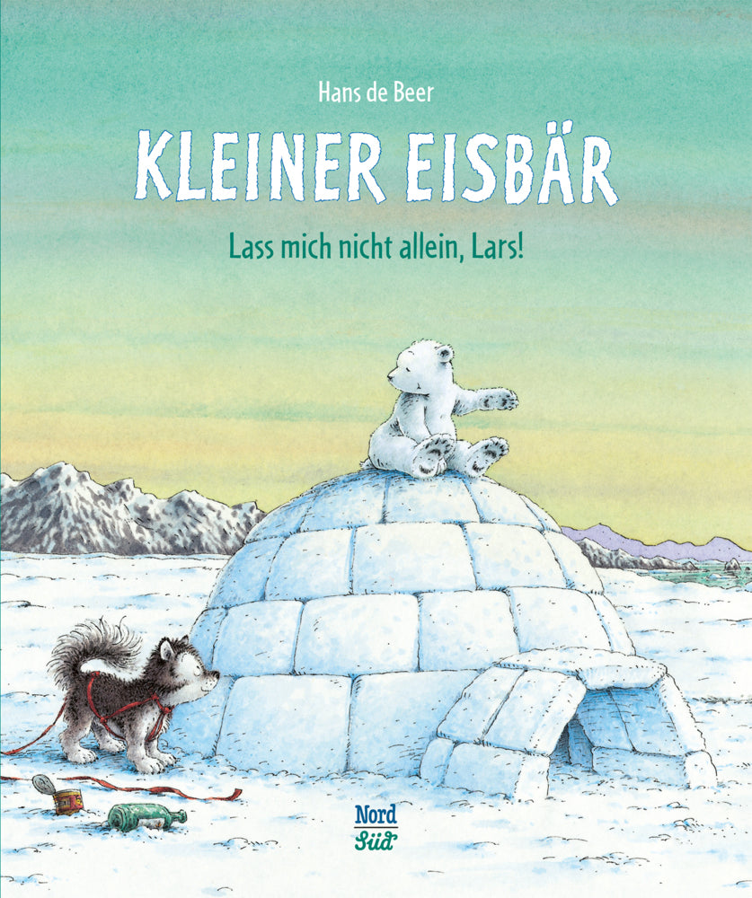 Kleiner Eisbär - Lass mich nicht allein, Lars! (Hans De Beer)