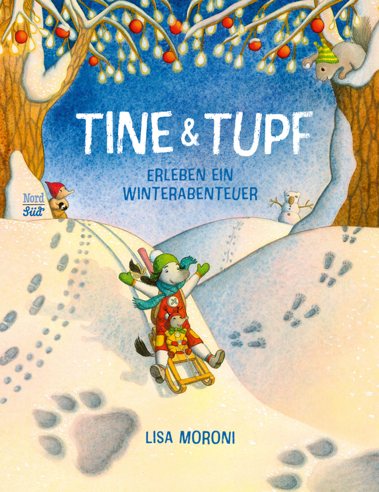 Tine & Tupf erleben ein Winterabenteuer (Lisa Moroni)