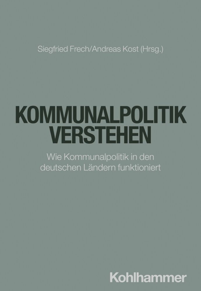 Kommunalpolitik verstehen (Siegfried Frech)