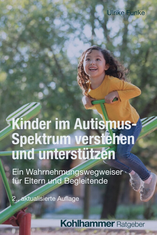 Kinder im Autismus-Spektrum verstehen und unterstützen (Ulrike Funke)