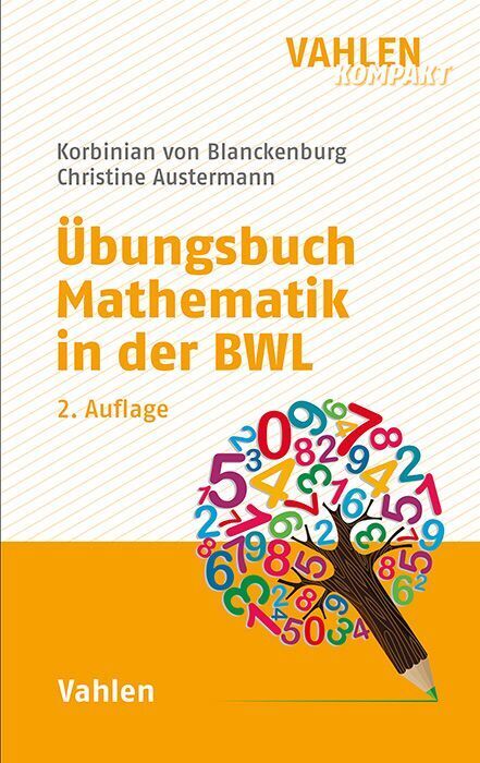 Übungsbuch Mathematik in der BWL (Korbinian Von Blanckenburg)