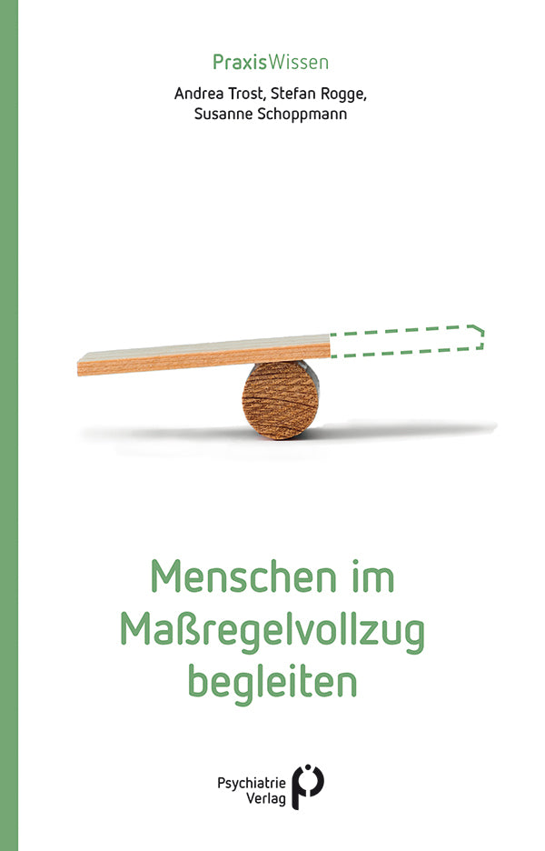 Menschen im Maßregelvollzug begleiten (Andrea Trost)