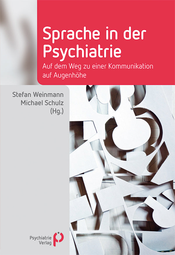 Sprache in der Psychiatrie (Stefan Weinmann)