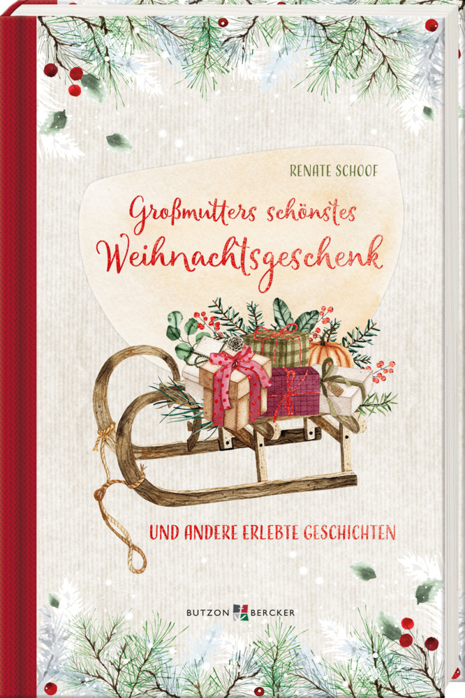 Großmutters schönstes Weihnachtsgeschenk (Renate Schoof)