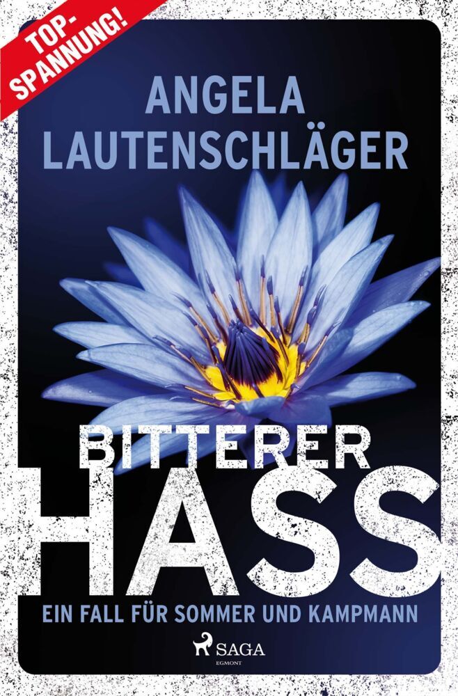 Bitterer Hass - Ein Fall für Sommer und Kampmann (Angela Lautenschläger)