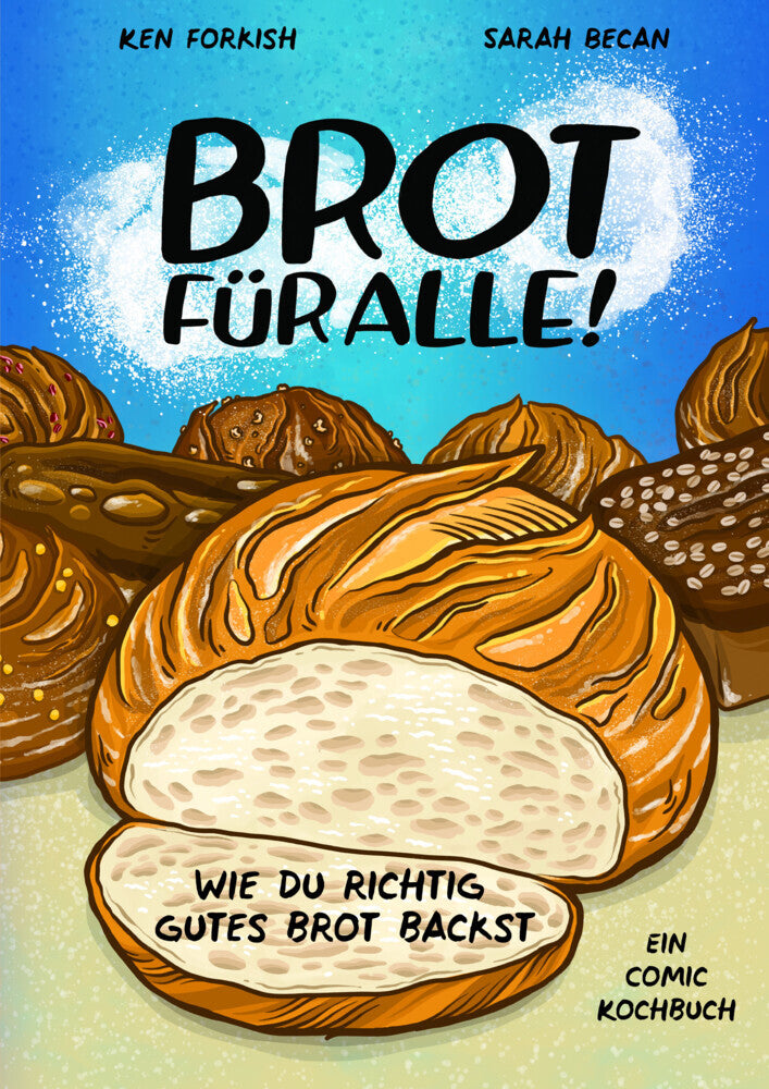 Brot für alle! (Ken Forkish)