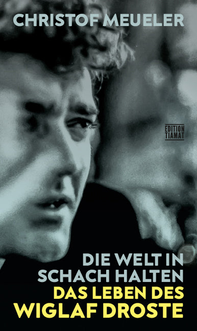 Die Welt in Schach halten (Christof Meueler)