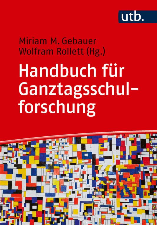 Handbuch für Ganztagsschulforschung (Miriam Gebauer)