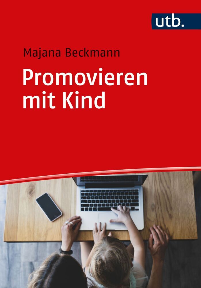 Promovieren mit Kind (Majana Beckmann)