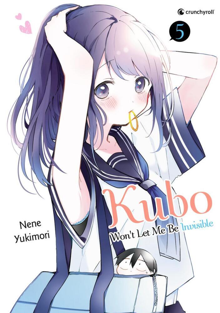 Kubo Won't Let Me Be Invisible - Band 5 (Nene Yukimori)