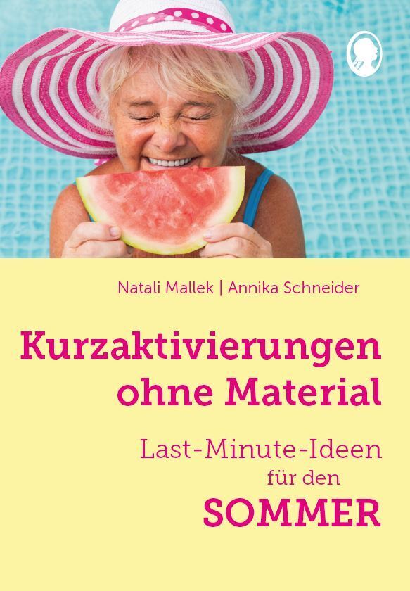 Kurzaktivierungen ohne Material. Last-Minute-Ideen für den Sommer (Natali Mallek)