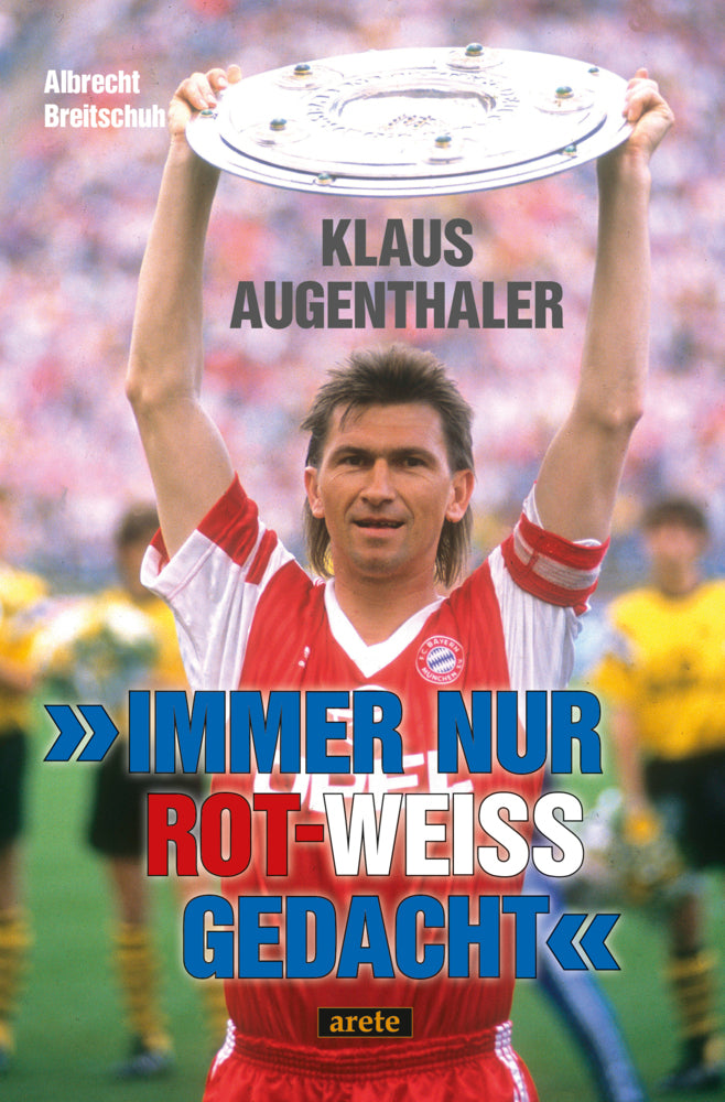 "Immer nur rot-weiß gedacht" (Albrecht Breitschuh)