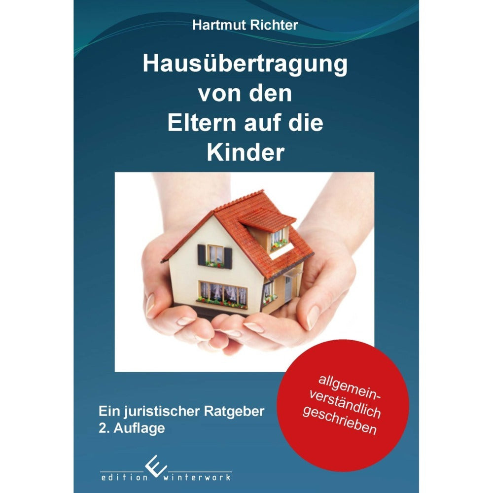 Hausübertragung von den Eltern auf die Kinder (Hartmut Richter)
