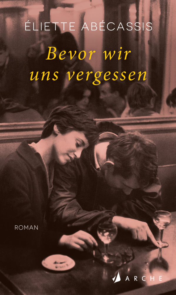 Bevor wir uns vergessen (Éliette Abécassis)