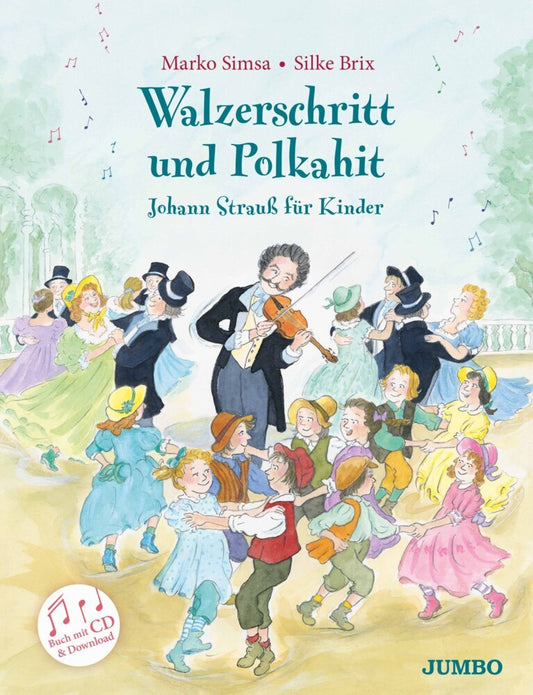 Walzerschritt und Polkahit - Johann Strauß für Kinder (Marko Simsa)