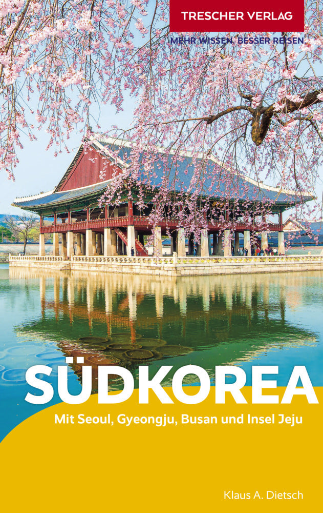 TRESCHER Reiseführer Südkorea (Klaus Dietsch)