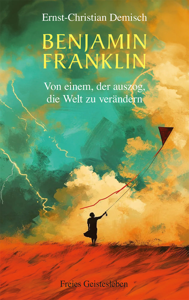 Benjamin Franklin (Ernst-Christian Demisch)