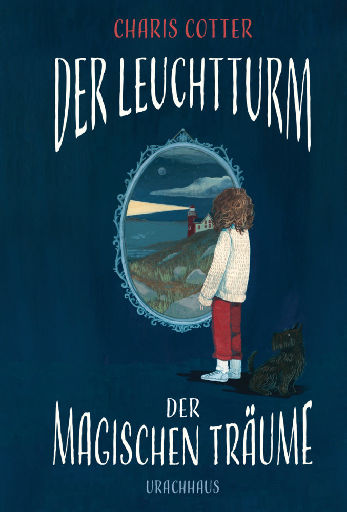 Der Leuchtturm der magischen Träume (Charis Cotter)