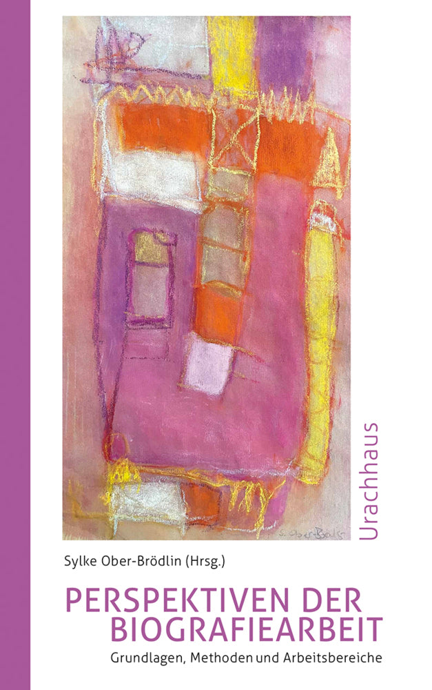 Perspektiven der Biografiearbeit (Sylke Ober-Brödlin)