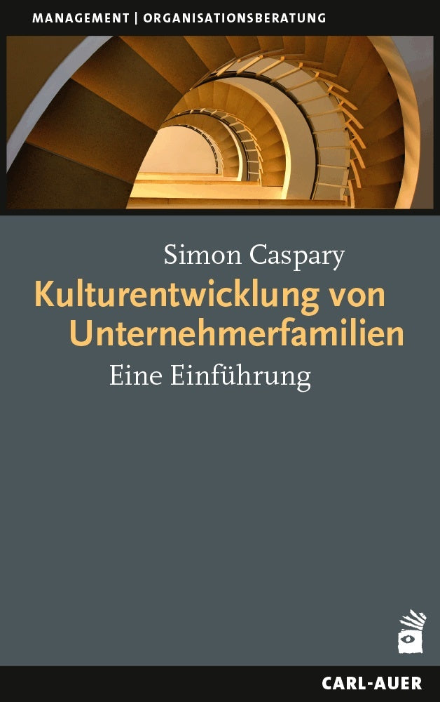 Kulturentwicklung von Unternehmerfamilien (Simon Caspary)