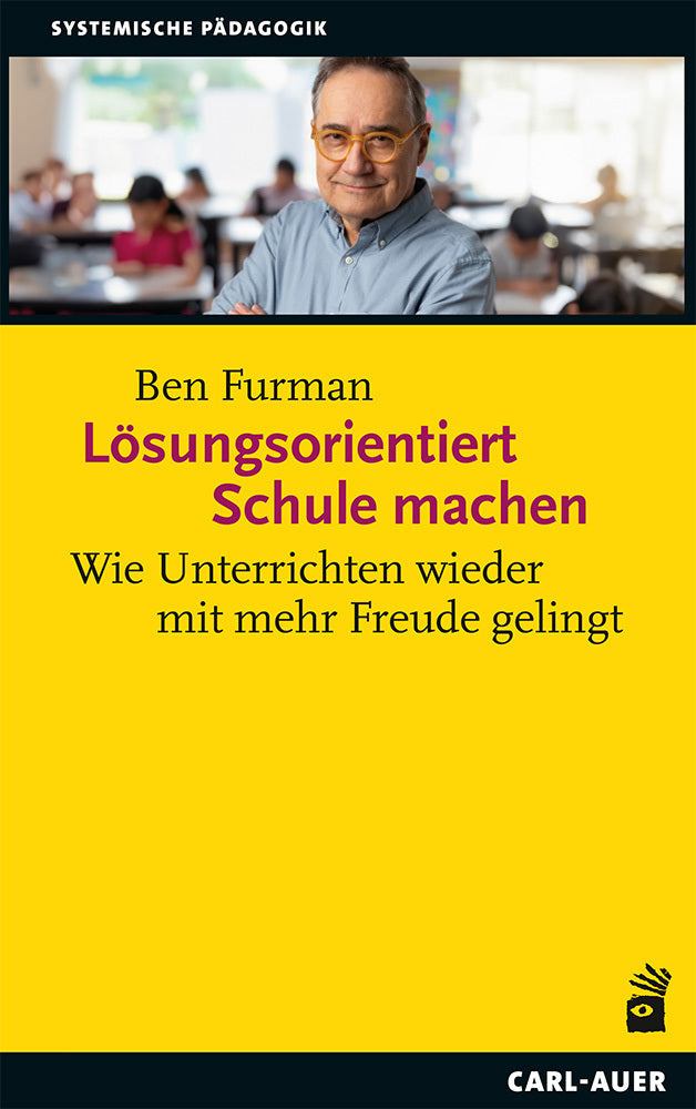 Lösungsorientiert Schule machen (Ben Furman)