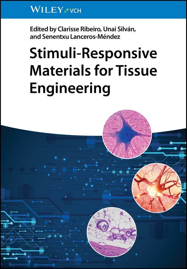 Stimuli-Responsive Materials for Tissue Engineering (Clarisse Ribeiro)