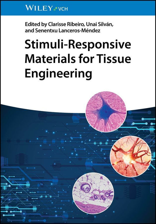 Stimuli-Responsive Materials for Tissue Engineering (Clarisse Ribeiro)
