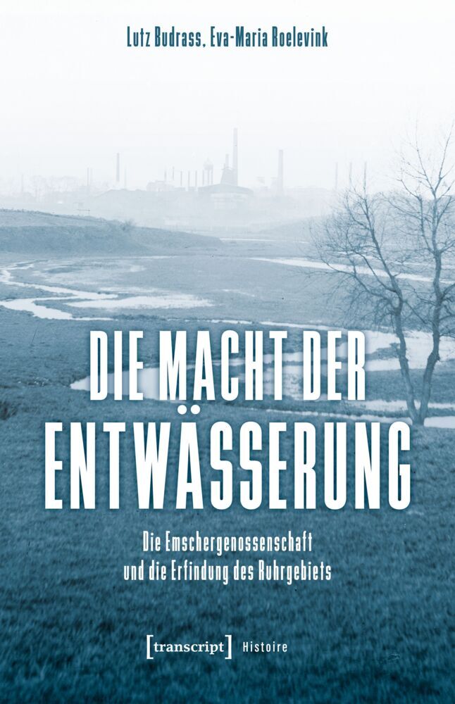 Die Macht der Entwässerung (Lutz Budraß)