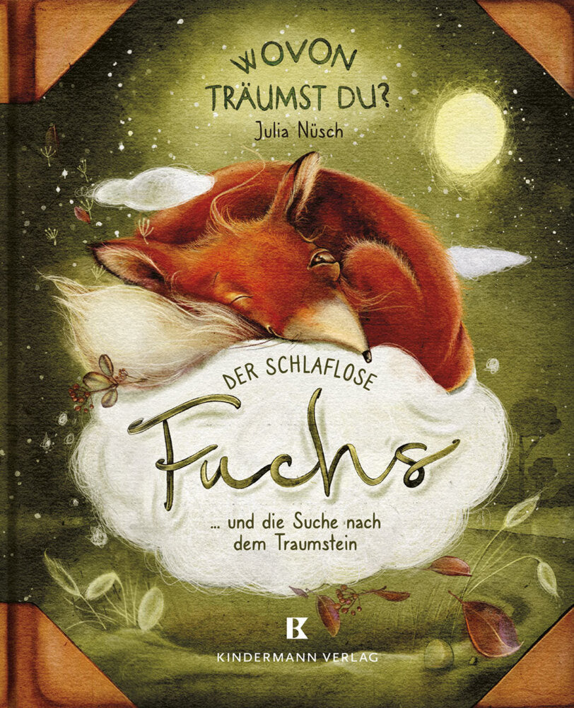 Der schlaflose Fuchs und die Suche nach dem Traumstein (Julia Nüsch)