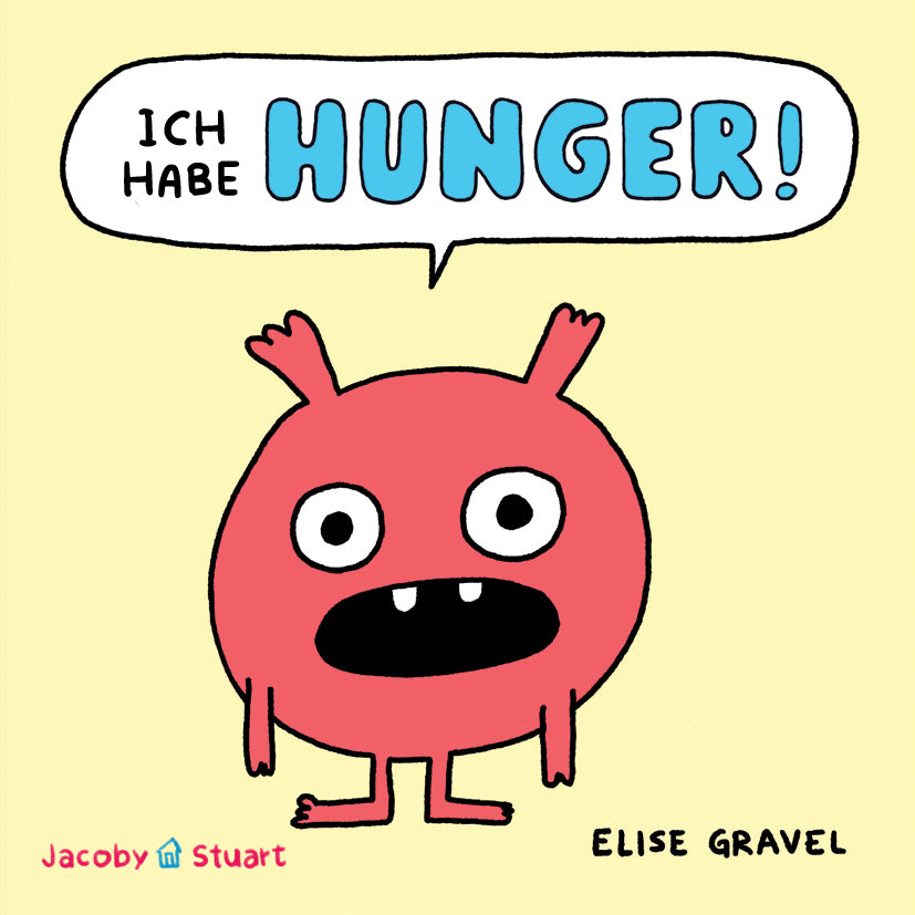 Ich habe HUNGER! (Elise Gravel)