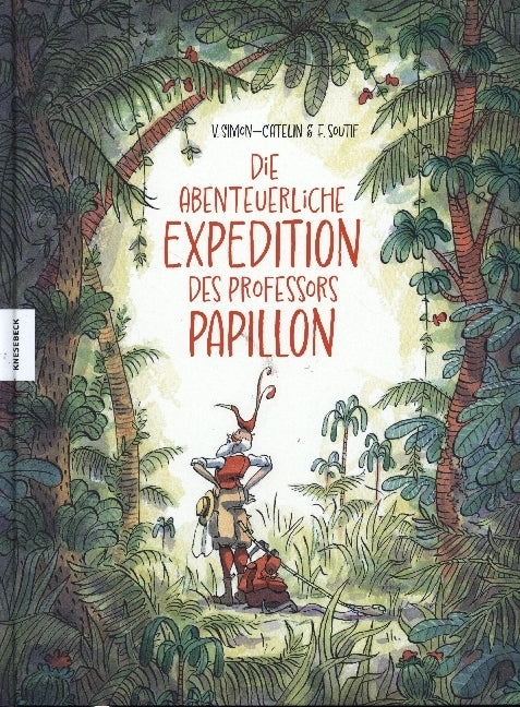 Die abenteuerliche Expedition des Professors Papillon (Vanessa Simon-Catelin)
