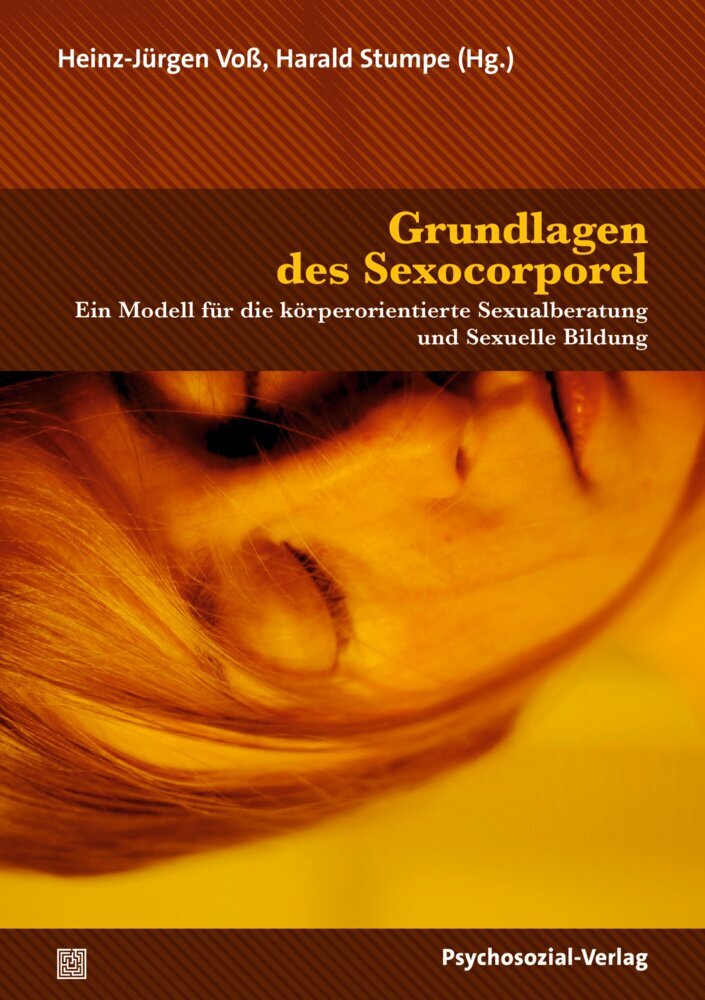 Grundlagen des Sexocorporel (Heinz-Jürgen Voß)