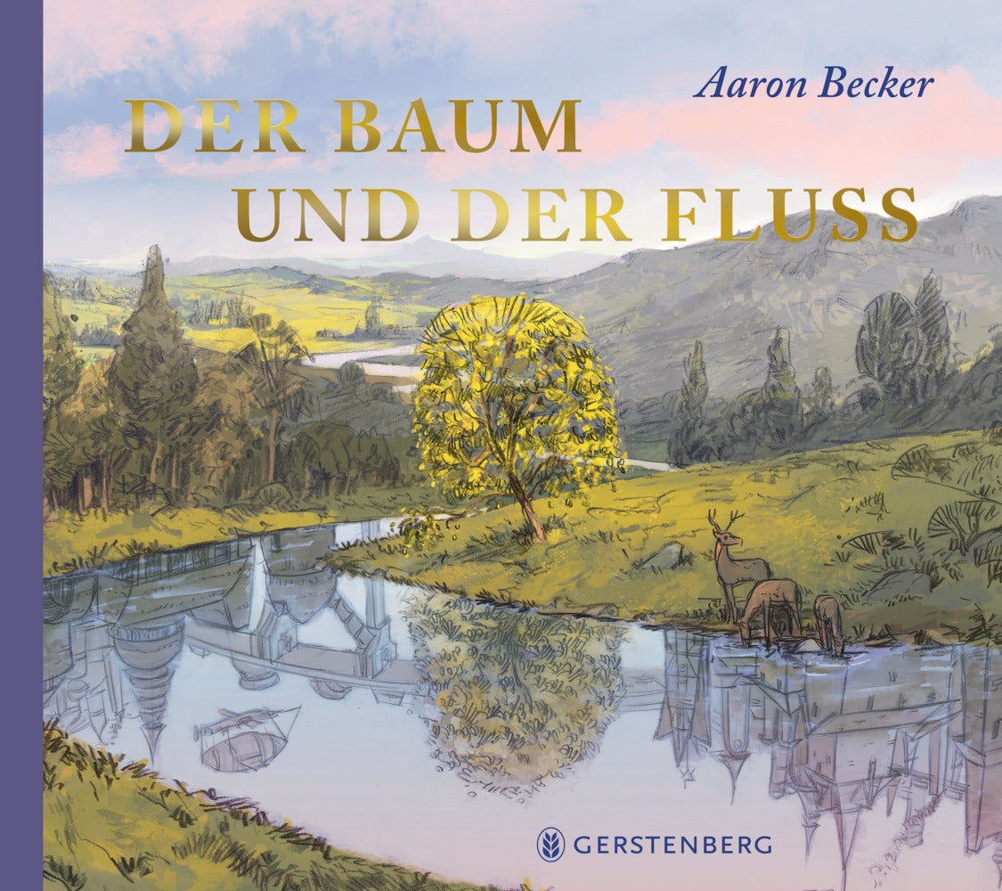 Der Baum und der Fluss (Aaron Becker)