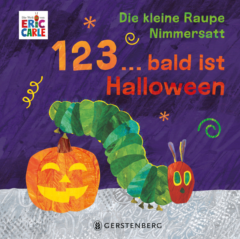 Die kleine Raupe Nimmersatt - 1, 2, 3 ... bald ist Halloween (Eric Carle)