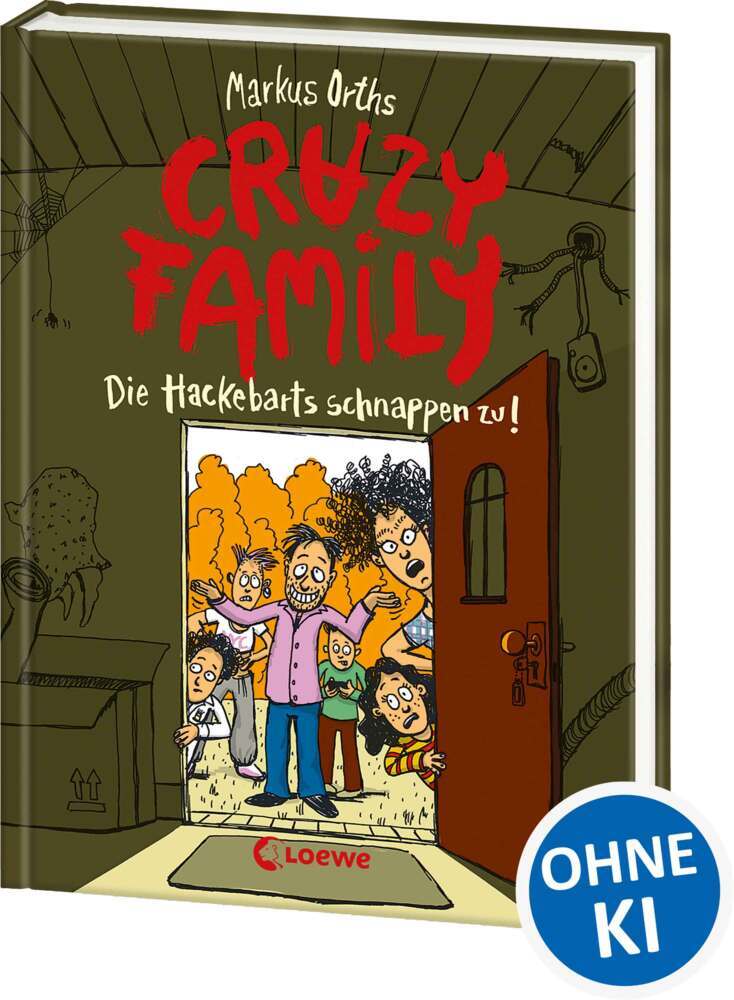 Crazy Family (Band 2) - Die Hackebarts schnappen zu! (Markus Orths)