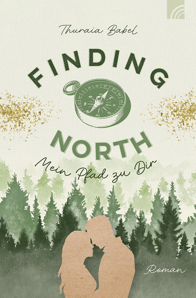 Finding North - Mein Pfad zu Dir (Thuraia Babel)