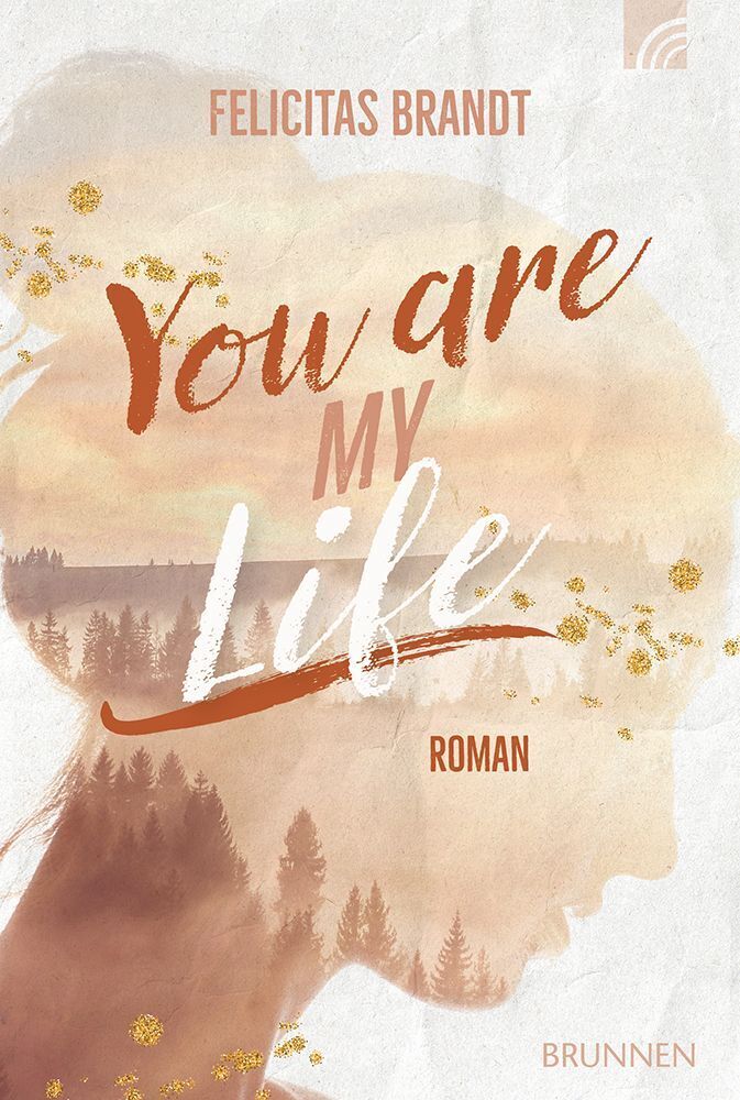 You Are My LIFE (Felicitas Brandt)