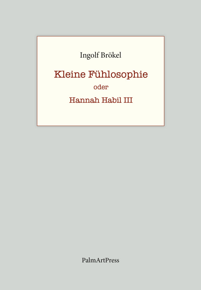 Kleine Fühlosophie (Ingolf Brökel)