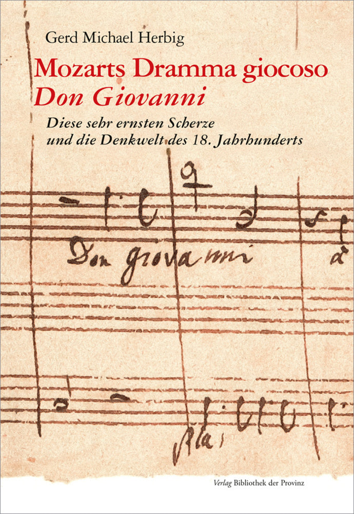 Mozarts Dramma giocoso Don Giovanni (Gerd Michael Herbig)