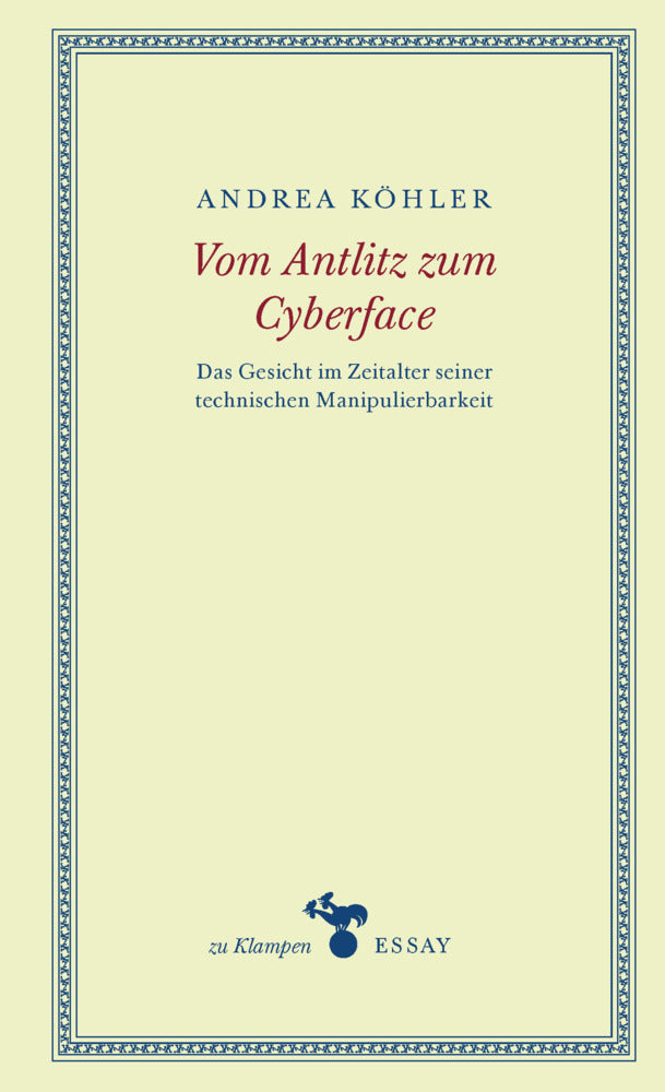 Vom Antlitz zum Cyberface (Andrea Köhler)
