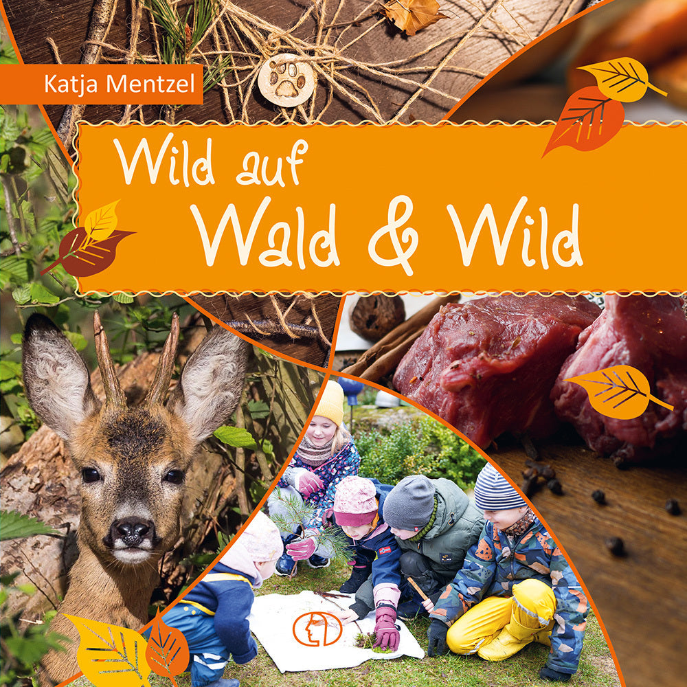 Wild auf Wald & Wild (Katja Mentzel)