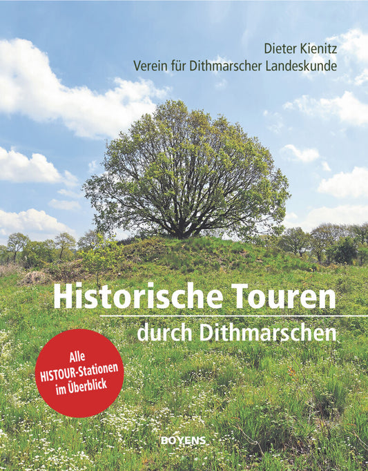 Historische Touren durch Dithmarschen (Verein Für Dithmarscher Landeskunde)