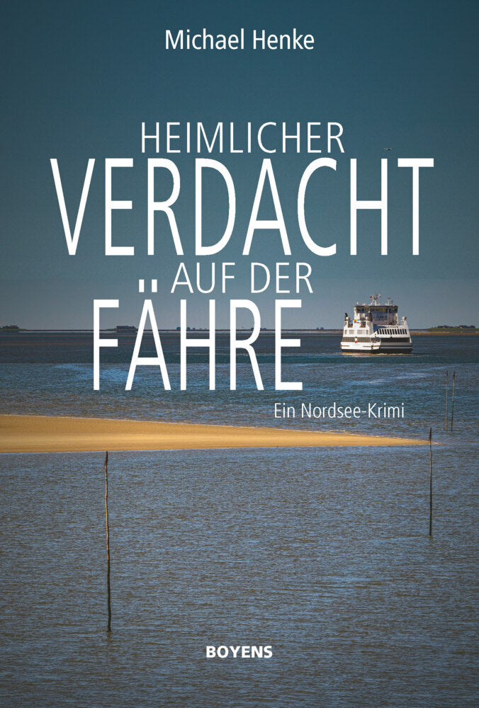 Heimlicher Verdacht auf der Fähre (Michael Henke)