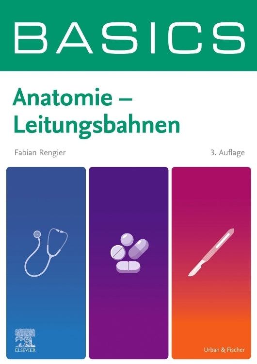 BASICS Anatomie - Leitungsbahnen (Fabian Rengier)