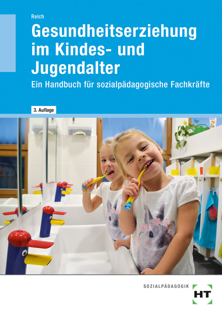 Gesundheitserziehung im Kindes- und Jugendalter (Michaela Reich)