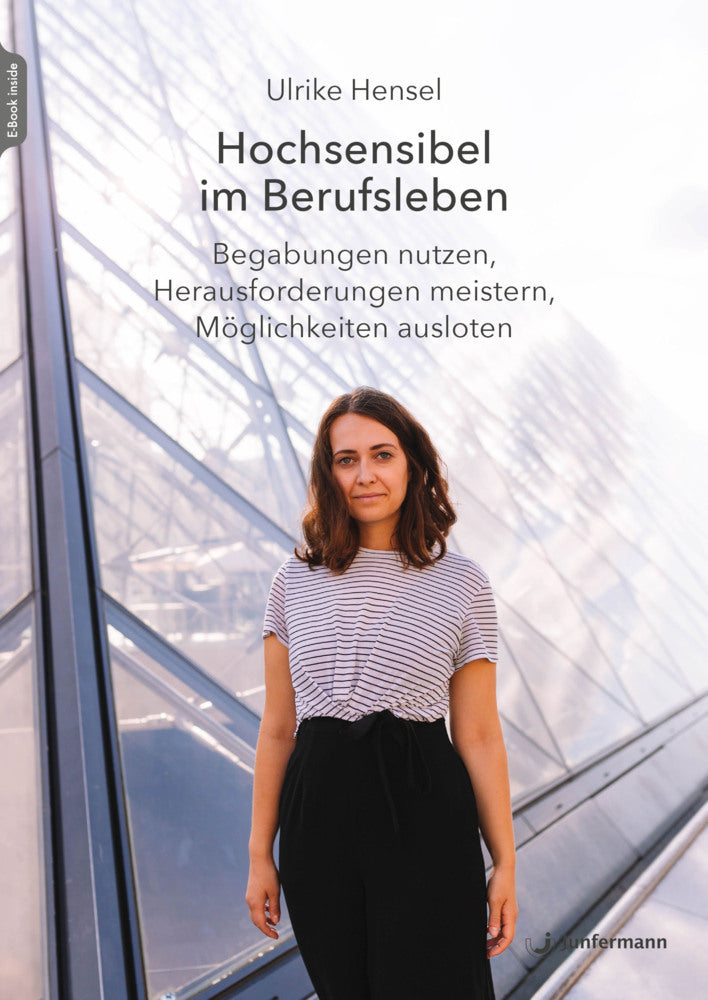 Hochsensibel im Berufsleben, m. 1 Beilage (Ulrike Hensel)