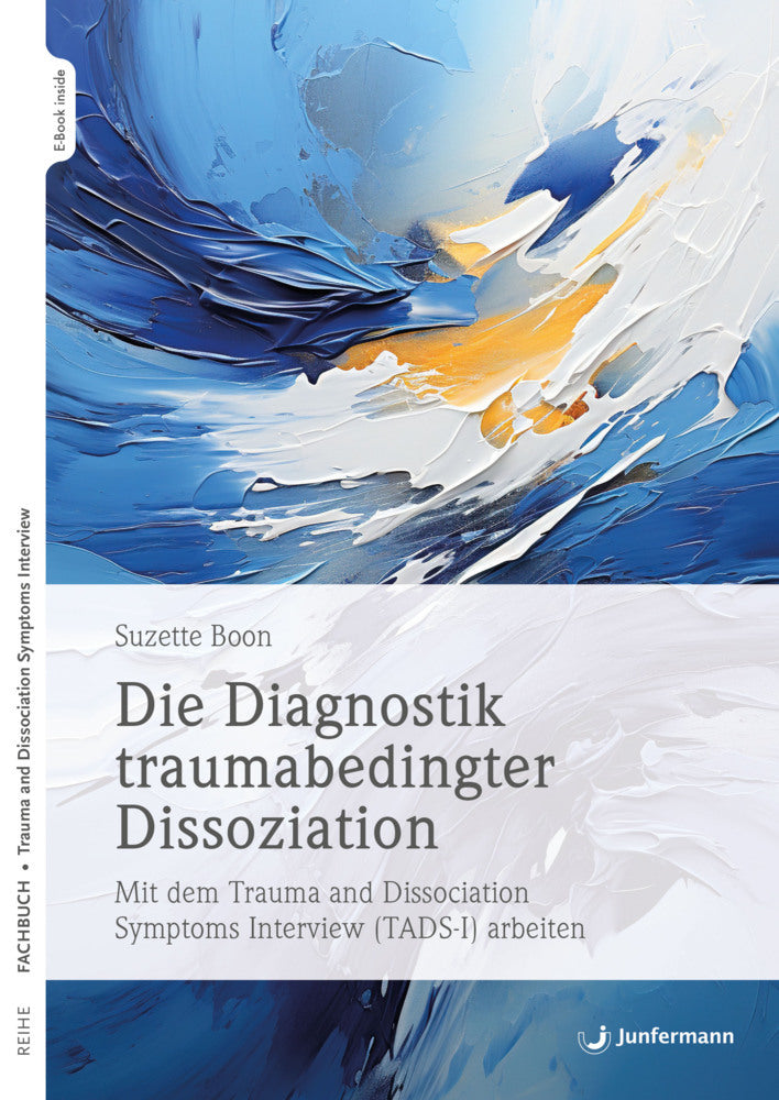Die Diagnostik traumabedingter Dissoziation , m. 1 Beilage (Suzette Boon)