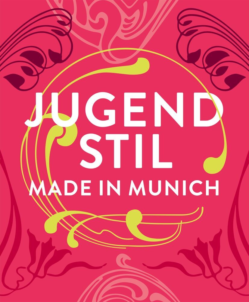 Jugendstil. Made in Munich (Roger Diederen)